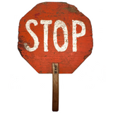 Slow + Stop! c 1940s Much Used Handmade Wooden Crossing Guard Sign