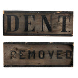 Antique Double-sided Painted DENT / REMOVED Sign on Pine Plank