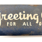 Greeting Cards for All Occasions, Good in Many Contexts c. 1940s Tin Sign
