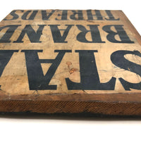 Star Brand Threads Old Hand-carved Wooden Print Block (with Print on Front)