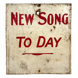 New Song To Day, Evocative Old Hand-painted Sign Found in Bar Harbor's Old Star Theatre