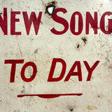 New Song To Day, Evocative Old Hand-painted Sign Found in Bar Harbor's Old Star Theatre