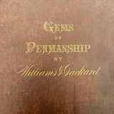 Scarce Copy of Williams & Packard's Original Gems of Penmanship, 1867, with Inked Calligraphy Dedication and Fantastic Alphabets