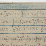 Some Time, in Some Way, Will Come Your Wedding Day, Handmade Friendship Token of Sorts with Fabulous Fancy Lettering