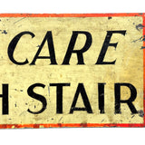 Use Care, Each Stair, Charming (and Useful!) c. 1920s-40s Painted Metal Sign