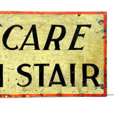 Use Care, Each Stair, Charming (and Useful!) c. 1920s-40s Painted Metal Sign