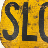 Slow + Stop! c 1940s Much Used Handmade Wooden Crossing Guard Sign