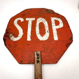 Slow + Stop! c 1940s Much Used Handmade Wooden Crossing Guard Sign