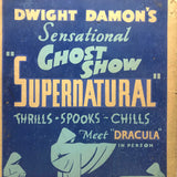 Dwight Damon's SUPERNATURAL Halloween Ghost Show, 1936, Scarce Silkscreen on Board Poster with Excellent Graphics, Poultney, VT