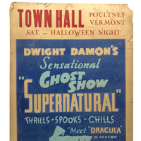 Dwight Damon's SUPERNATURAL Halloween Ghost Show, 1936, Scarce Silkscreen on Board Poster with Excellent Graphics, Poultney, VT