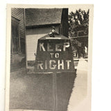 Keep to Right, Small Vintage Snapshot of Homemade Standing Sign in Situ