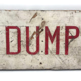 No Dumping, Satisfying and Useful Old Red on White Hand-painted Sign on Wood