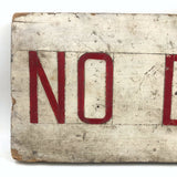 No Dumping, Satisfying and Useful Old Red on White Hand-painted Sign on Wood