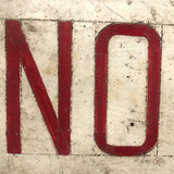 No Dumping, Satisfying and Useful Old Red on White Hand-painted Sign on Wood