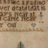 Our Life is Never at a Stand, Its Like a Fading Flower, Lovely and Poignant 1839 Sampler, Elizer Merchant