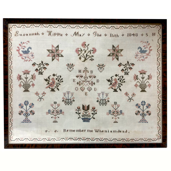 Remember Me When I am Dead, Susannah Hipple's 1848 Pennsylvania German Cross Stitch Sampler