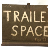 Trailer Space (Phone 35), Old Hand-painted Free-standing Sheet Metal Sign