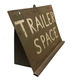 Trailer Space (Phone 35), Old Hand-painted Free-standing Sheet Metal Sign