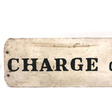Stencil Painted Black on White Old Double-sided Charge of Quarters Sign