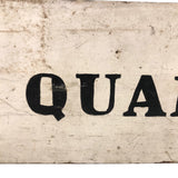 Stencil Painted Black on White Old Double-sided Charge of Quarters Sign