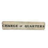 Stencil Painted Black on White Old Double-sided Charge of Quarters Sign