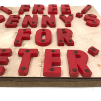 SOLD "Free Penny's For Meter's" Poorly Punctuated Vintage Make Do Sign!