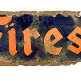 SOLD Fires/Stone, c. 1930 Double-SIded Porcelain Enamel on Iron Perfectly Partial and Eroded Firestone Sign