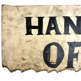 HANDS OFF, Metaphorical Feeling Hand-Painted Sign on Cardboard with Encroaching Nibbles