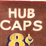 C. 1940s Hand-painted Hub Caps Sign on Cardboard
