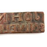 JOHN SNIVELEY JR., 19th Century Hand-carved Name Stamp in Old Red Paint