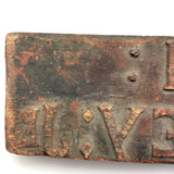 JOHN SNIVELEY JR., 19th Century Hand-carved Name Stamp in Old Red Paint