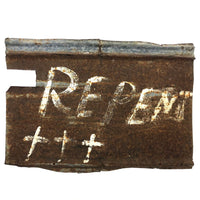 W.C. Rice REPENT Painting on Tin from Miracle Cross Garden, Prattville, Alabama