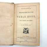 Robinson's Progressive Table Book, 1862, with Wonderful Hand-colored