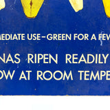 Green to Yellow Bananas! Great Original Vintage Heavy Cardboard Grocery Display Sign