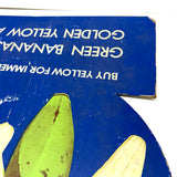 Green to Yellow Bananas! Great Original Vintage Heavy Cardboard Grocery Display Sign