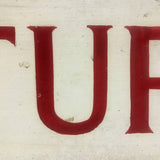 TURKEYS, Excellent Hand-painted Vintage Wood Sign with Juicy Red Lettering