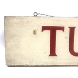 TURKEYS, Excellent Hand-painted Vintage Wood Sign with Juicy Red Lettering