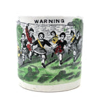 Warning! Resonant 19th Century English Transfer Decorated Child's Mug