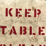 KEEP TABLE CLEAN, Red on White Stencil Painted Steel Sign