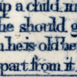 Train a Child in the Way He Should Go...C. Late 18th C. English Blue on White Motto Dish