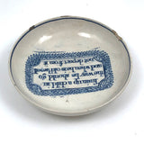 Train a Child in the Way He Should Go...C. Late 18th C. English Blue on White Motto Dish