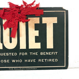 QUIET, c. 1940s Pullman Co. Train Car Sign with Old Red Ribbon, as Found