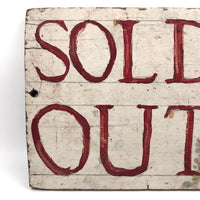 Excellent Hand-painted SOLD OUT Sign