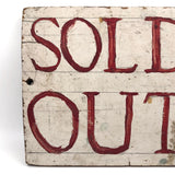 Excellent Hand-painted SOLD OUT Sign