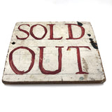 Excellent Hand-painted SOLD OUT Sign
