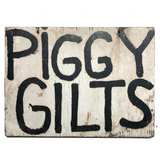 Piggy Gilts Black on White Hand-painted Wooden Sign