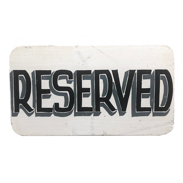 Hand-painted Vintage RESERVED Wooden Sign