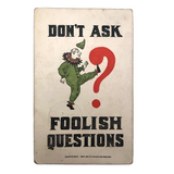 Don't Ask Foolish Questions 1907 M.T. Sheahan Boston Antique Postcard
