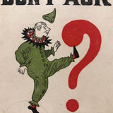 Don't Ask Foolish Questions 1907 M.T. Sheahan Boston Antique Postcard