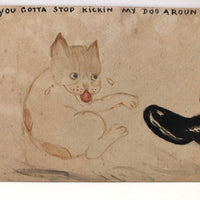 You Gotta Stop Kicking My Dog Around Ink and Watercolor Drawing / Postcard
